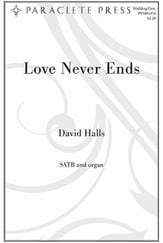 Love Never Ends SATB choral sheet music cover